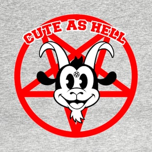 Cute as hell T-Shirt